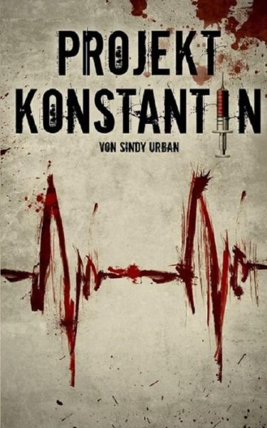 Cover for Sindy Urban · Projekt Konstantin (Paperback Book) [German, 1 edition] (2014)