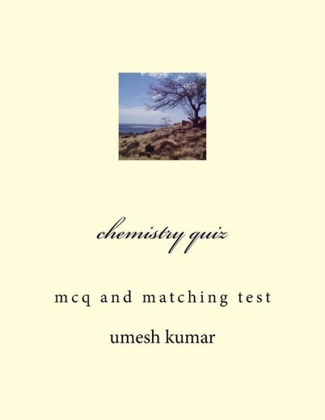 Cover for Umesh Kumar · Chemistry Quiz: Mcq and Matching Test (Paperback Book) (2014)