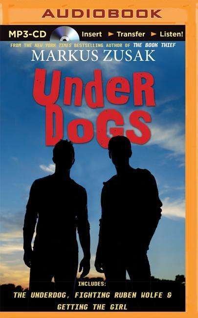 Underdogs - Markus Zusak - Audio Book - Brilliance Audio - 9781501221187 - 3. februar 2015