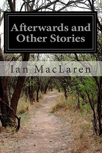 Cover for Ian Maclaren · Afterwards and Other Stories (Pocketbok) (2014)