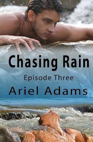 Cover for Ariel Adams · Chasing Rain Episode 3: a Tropical Vampire / Shifter Romance (Paperback Book) (2014)