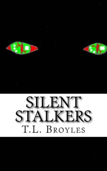 Cover for T L Broyles · Silent Stalkers (Paperback Book) (2014)