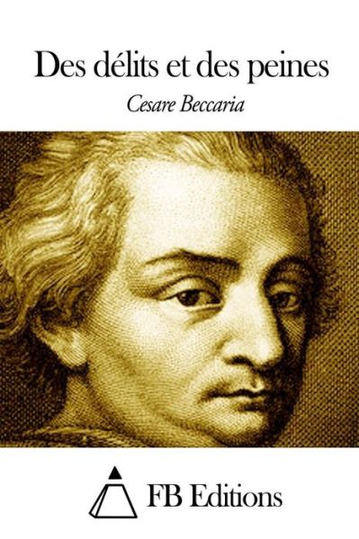 Cover for Cesare Beccaria · Des Delits et Des Peines (Paperback Book) (2014)