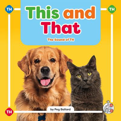 This and That - Peg Ballard - Books - The Child's World, Inc - 9781503889187 - August 1, 2024