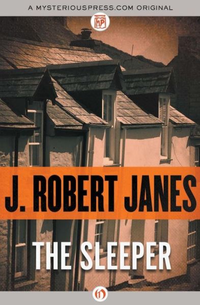 Cover for J. Robert Janes · The sleeper (Book) (2015)