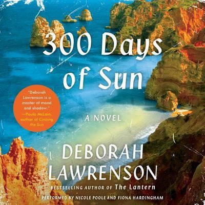 300 Days of Sun - Deborah Lawrenson - Musik - HarperCollins - 9781504697187 - 12 april 2016