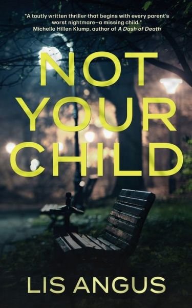 Cover for Lis Angus · Not Your Child (Pocketbok) (2022)
