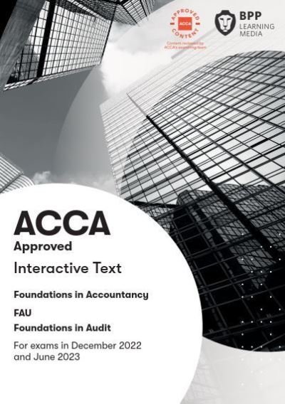 Cover for BPP Learning Media · FIA Foundations in Audit (International) FAU INT: Interactive Text (Pocketbok) (2022)