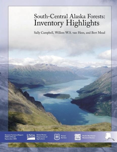 Cover for United States Department of Agriculture · South-central Alaska Forests: Inventory Highlights (Paperback Book) (2015)