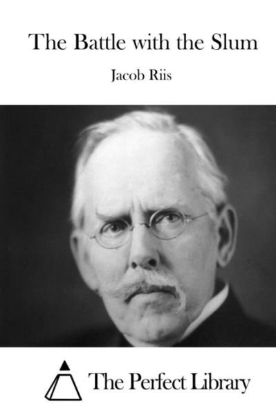 Cover for Jacob Riis · The Battle with the Slum (Paperback Bog) (2015)