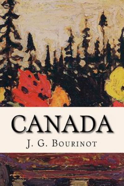 Cover for J G Bourinot · Canada (Paperback Book) (2016)