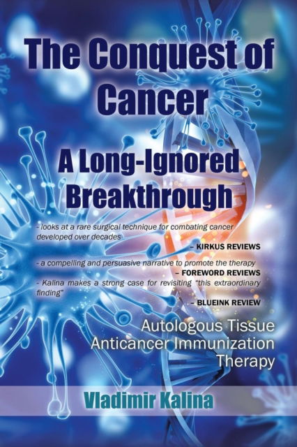 Cover for Vladimir Kalina · The Conquest of Cancer-A Long-Ignored Breakthrough (Paperback Book) (2017)