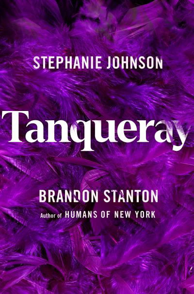 Tanqueray - Brandon Stanton - Books - Pan Macmillan - 9781529096187 - July 12, 2022