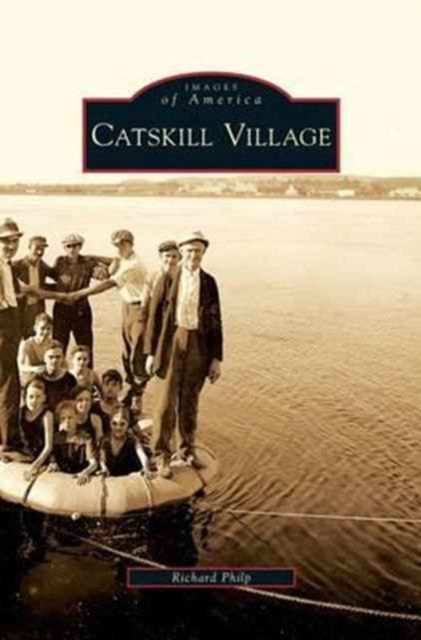 Cover for Richard Philp · Catskill Village (Hardcover Book) (2009)