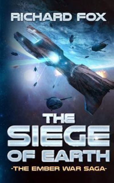 Cover for Richard Fox · The Siege of Earth (Paperback Book) (2016)
