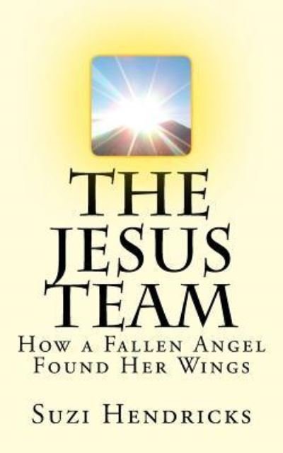 Cover for Suzi Hendricks · The Jesus Team (Pocketbok) (2016)