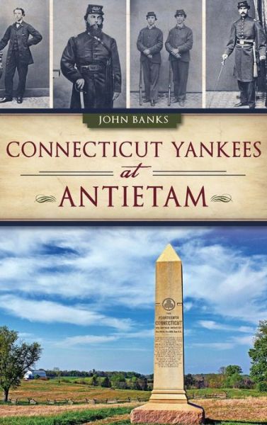 Cover for John Banks · Connecticut Yankees at Antietam (Hardcover Book) (2013)