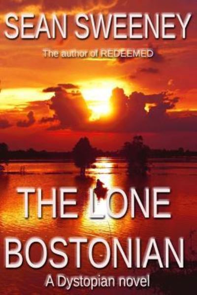 Cover for Sean Sweeney · The Lone Bostonian (Paperback Book) (2017)