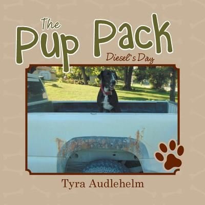 Cover for Tyra Audlehelm · The Pup Pack (Taschenbuch) (2017)