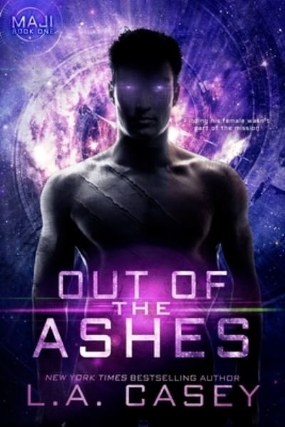 Out of the Ashes - L a Casey - Books - Createspace Independent Publishing Platf - 9781546433187 - December 7, 2017