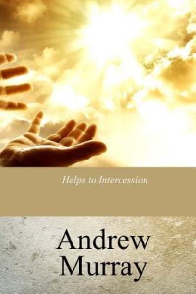 Cover for Andrew Murray · Helps to Intercession (Taschenbuch) (2017)