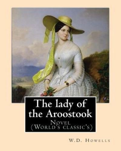 Cover for W D Howells · The Lady of the Aroostook (Novel) by (Paperback Book) (2017)