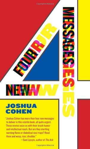 Cover for Joshua Cohen · Four New Messages (Paperback Book) (2012)