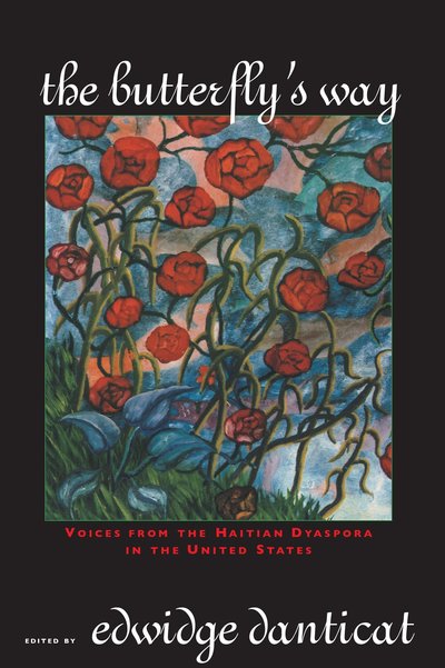 Cover for Edwidge Danticat · The Butterfly's Way: Voices from the Haitian Dyaspora in the United States (Paperback Book) (2003)