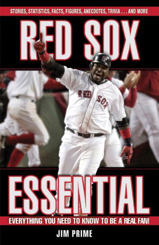 Cover for Jim Prime · Red Sox Essential: Everything You Need to Know to Be a Real Fan! (Hardcover Book) (2006)