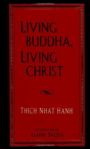 Cover for Thich Nhat Hanh · Living Buddha, Living Christ (Hardcover Book) (1995)