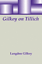 Cover for Langdon Brown Gilkey · Gilkey on Tillich (Paperback Book) (2000)