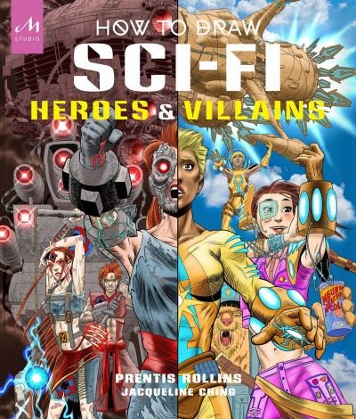Cover for Prentis Rollins · How to Draw Sci-Fi Heroes and Villains (Paperback Book) (2023)