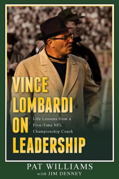 Cover for Pat Williams · Vince Lombardi on Leadership: Life Lessons from a Five-time Nfl Championship Coach (Paperback Book) (2015)