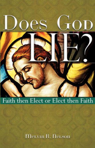 Cover for Melvin R. Nelson · Does God Lie? (Paperback Book) (2007)