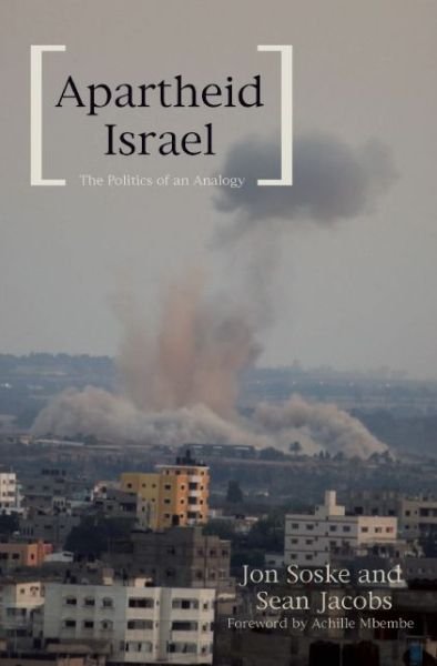Cover for Sean Jacobs · Apartheid Israel: The Politics of an Analogy (Paperback Bog) (2015)