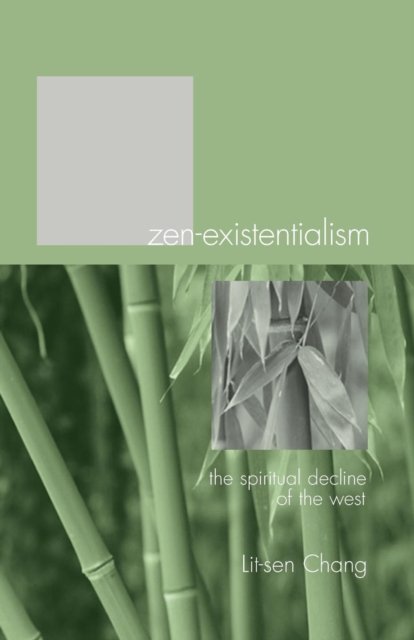 Cover for Lit-Sen Chang · Zen-Existentialism (Bok) (2011)