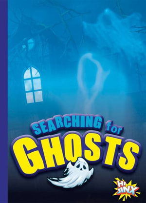 Searching for Ghosts - Thomas Kingsley Troupe - Books - Black Rabbit Books - 9781623103187 - January 15, 2021