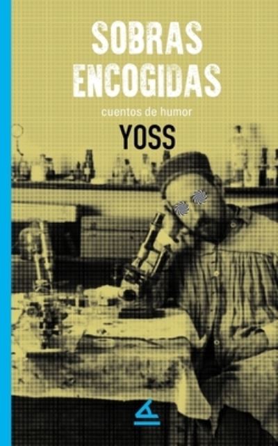 Cover for Yoss · Sobras Encogidas (Book) (2023)