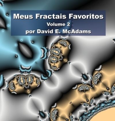 Cover for David E. McAdams · Meus Fractais Favoritos (Book) (2023)