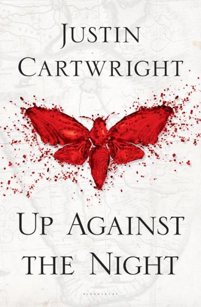 Cover for Justin Cartwright · Up against the night (Book) [First U.S. edition. edition] (2015)