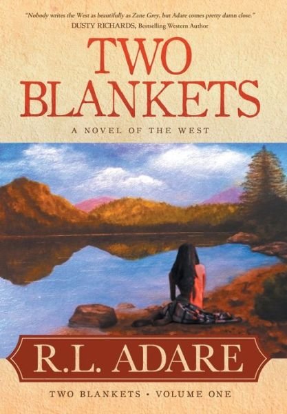 Cover for R L Adare · Two Blankets: A Novel of the West - Two Blankets (Hardcover Book) (2019)