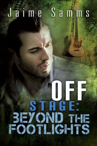 Cover for Jaime Samms · Off Stage: Beyond the Footlights Volume 3 - Off Stage (Paperback Book) [New edition] (2017)