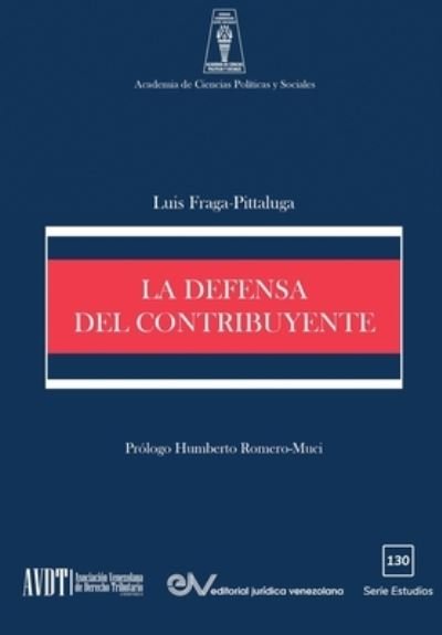 Cover for Luis Fraga-Pittaluga · La Defensa del Contribuyente (Paperback Book) (2021)