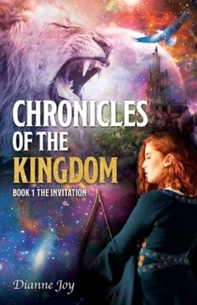 Cover for Dianne Joy · Chronicles of the Kingdom (Book) (2022)