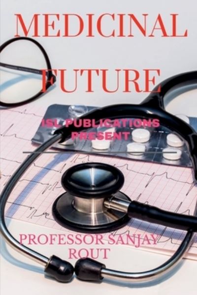 Cover for Sanjay · Medicinal Future (Book) (2020)