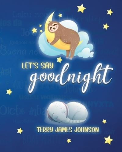 Cover for Terry James Johnson · Let's Say Goodnight (Paperback Book) (2021)