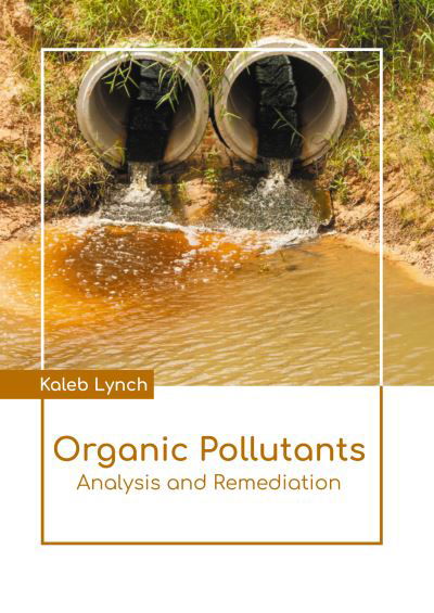 Cover for Kaleb Lynch · Organic Pollutants (Bok) (2022)