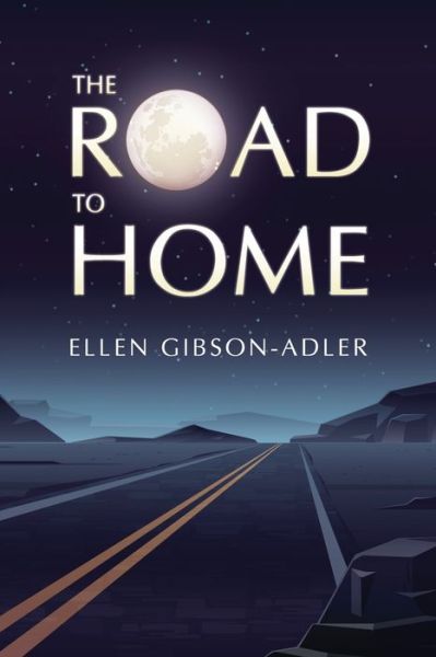 Cover for Ellen Gibson-Adler · The Road to Home (Paperback Book) (2019)