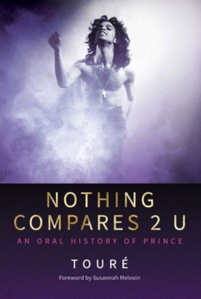 Nothing Compares 2 U: An Oral History of Prince - Toure - Böcker - Permuted Press - 9781642939187 - 24 augusti 2021