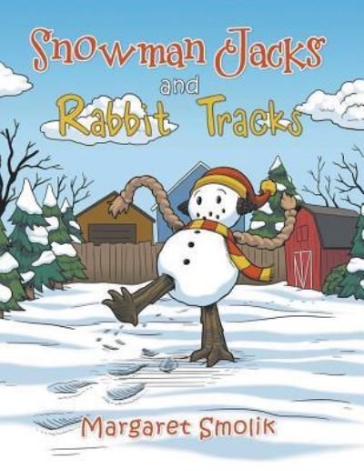 Cover for Margaret Smolik · Snowman Jacks and Rabbit Tracks (Paperback Book) (2019)